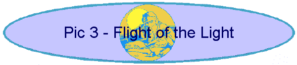 Pic 3 - Flight of the Light