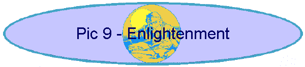 Pic 9 - Enlightenment