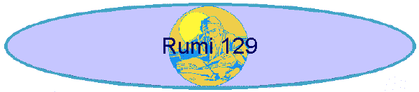 Rumi 129