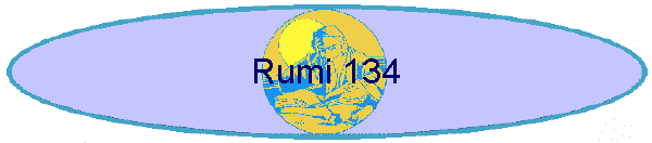 Rumi 134